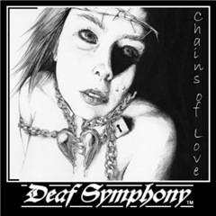 Deaf Symphony : Chains of Love